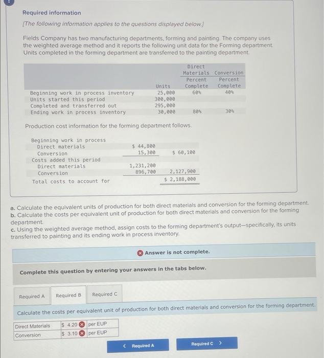 applies to the questions displayed below) Fields Company has two manufacturing departments,