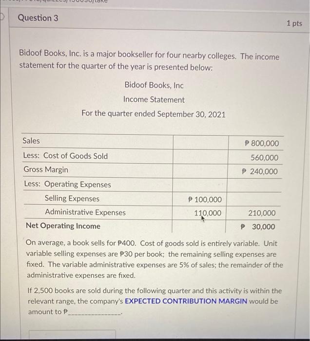 3. with complete solutions please Question 3 1 pts Bidoof Books, Inc.