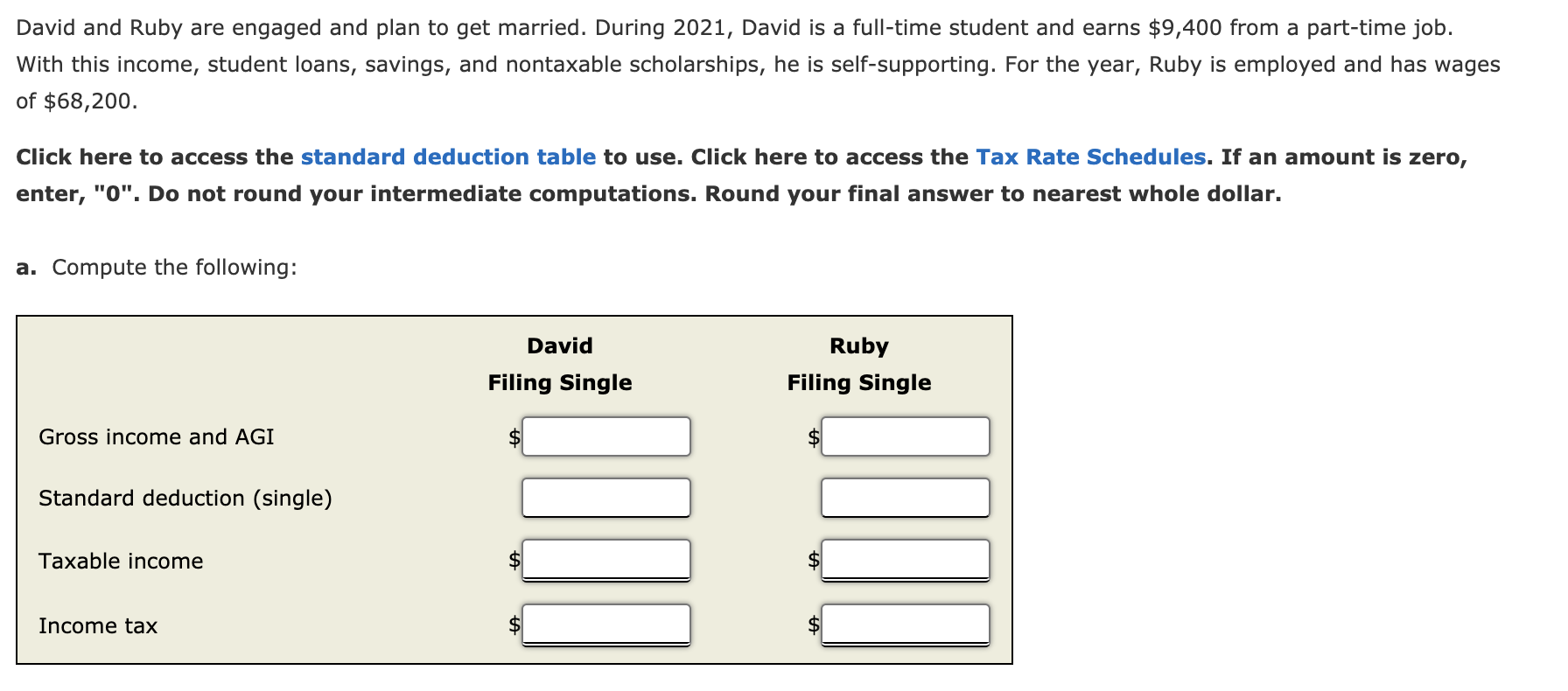 David and Ruby are engaged and plan to get married. During