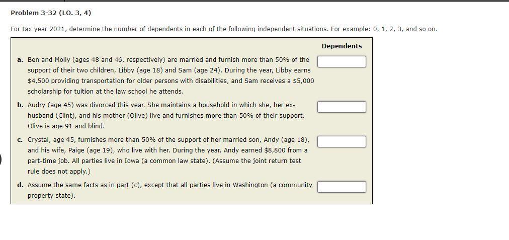  Problem 3-32 (LO. 3, 4) For tax year 2021, determine the