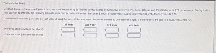  Dividends Per Share Lightfoot Inc, software development firm, has stock outstanding