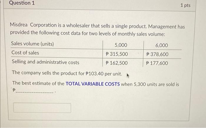 answer with complete solutions pls Question 1 1 pts Misdrea Corporation is