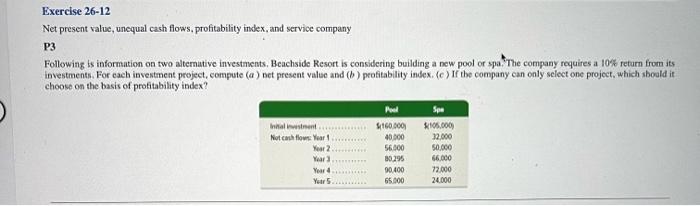 P3 Gonzalez Co. is considering two new projects with the following net