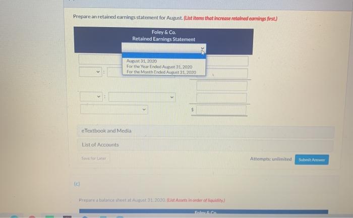 of August, its first month of operations is shown below. Assets Liabilities