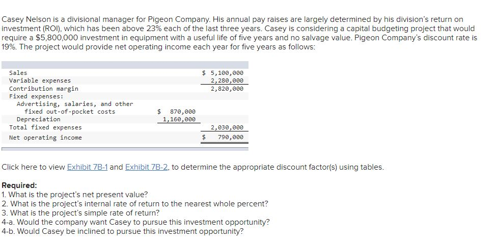  Here are the present value tables: 7B_1 7B2 Casey Nelson is