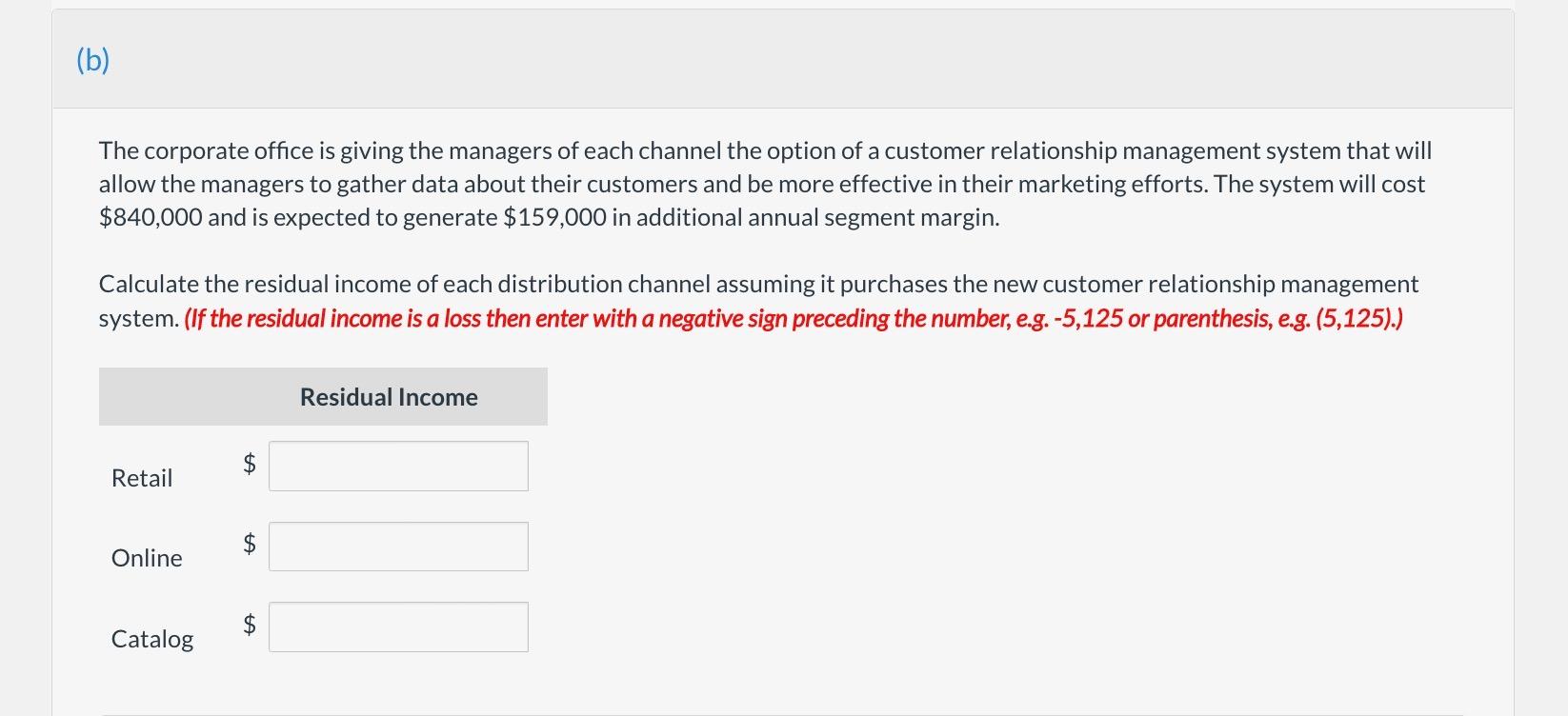 distribution channels-retail stores, the Internet, and catalog sales. Each distribution channel is