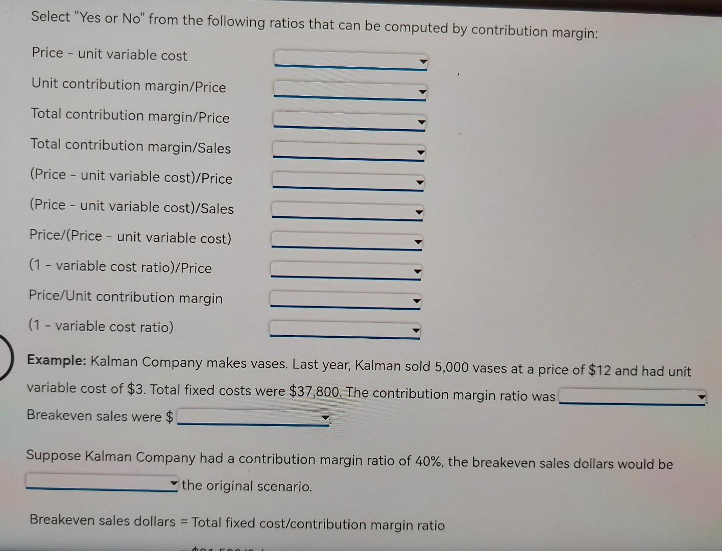 Analysis Basics of Cost-Volume-Profit Analysis At the breakeven point, a company's sales