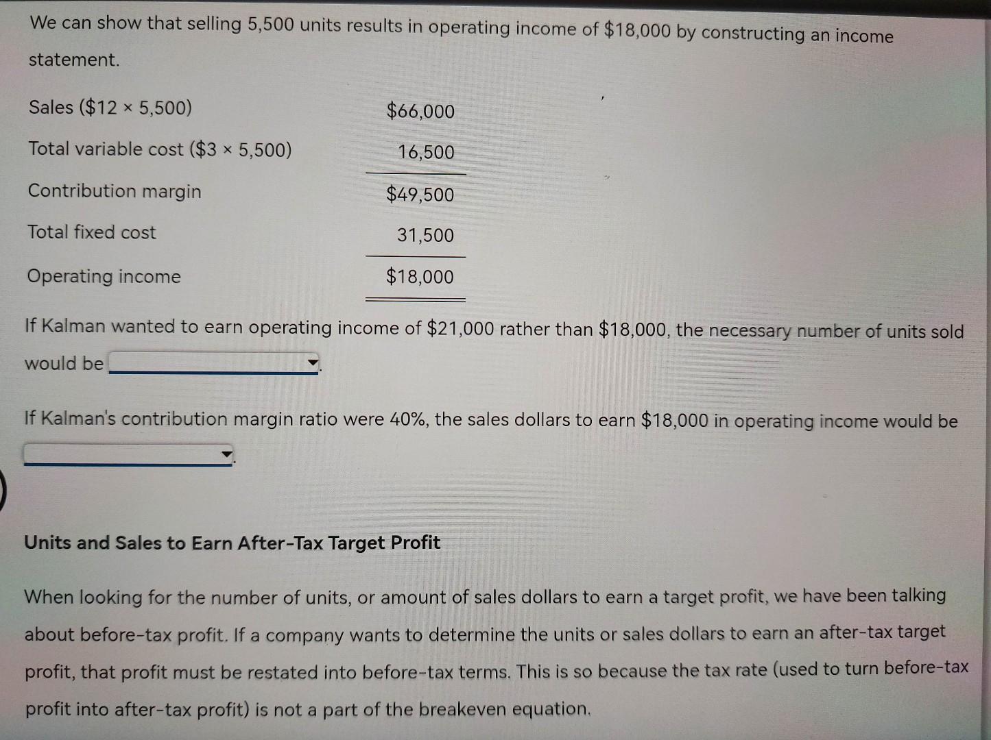 that a company can use it to determine not only the point