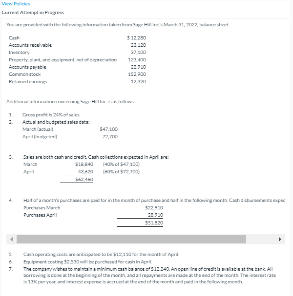 View Policies Current Attempt in Progress You are provided with the