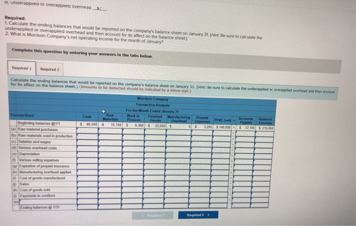 uses a job-order costing system to assign manufacturing costs to jobs. Its