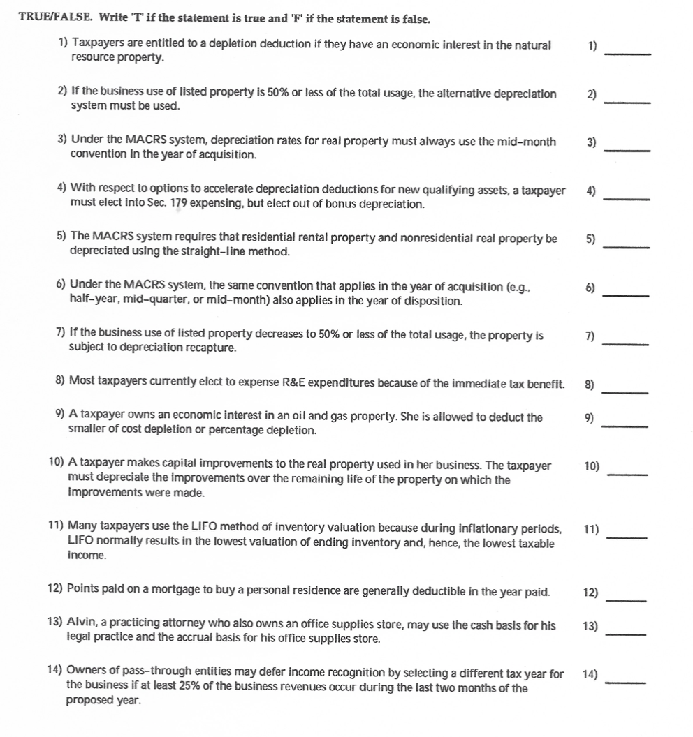 TRUE/FALSE. Write 'T' if the statement is true and 'F' if