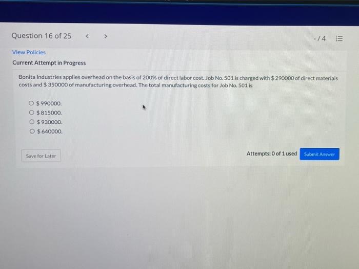  Question 16 of 25 - 4 E View Policies Current Attempt