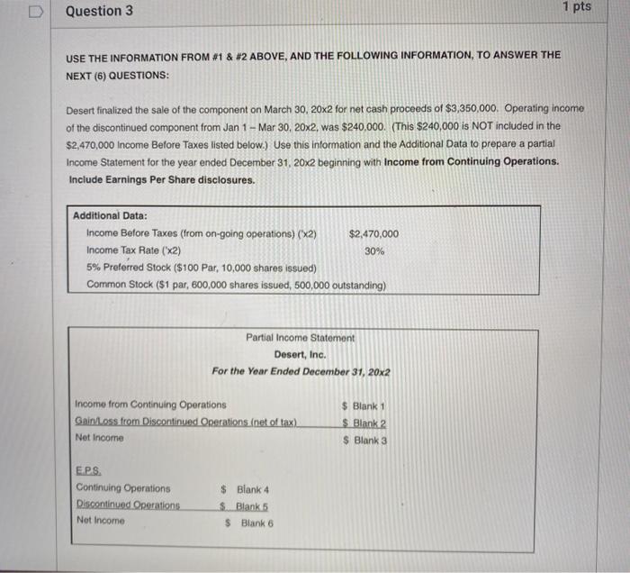  Question 3 1 pts USE THE INFORMATION FROM #1 & #2