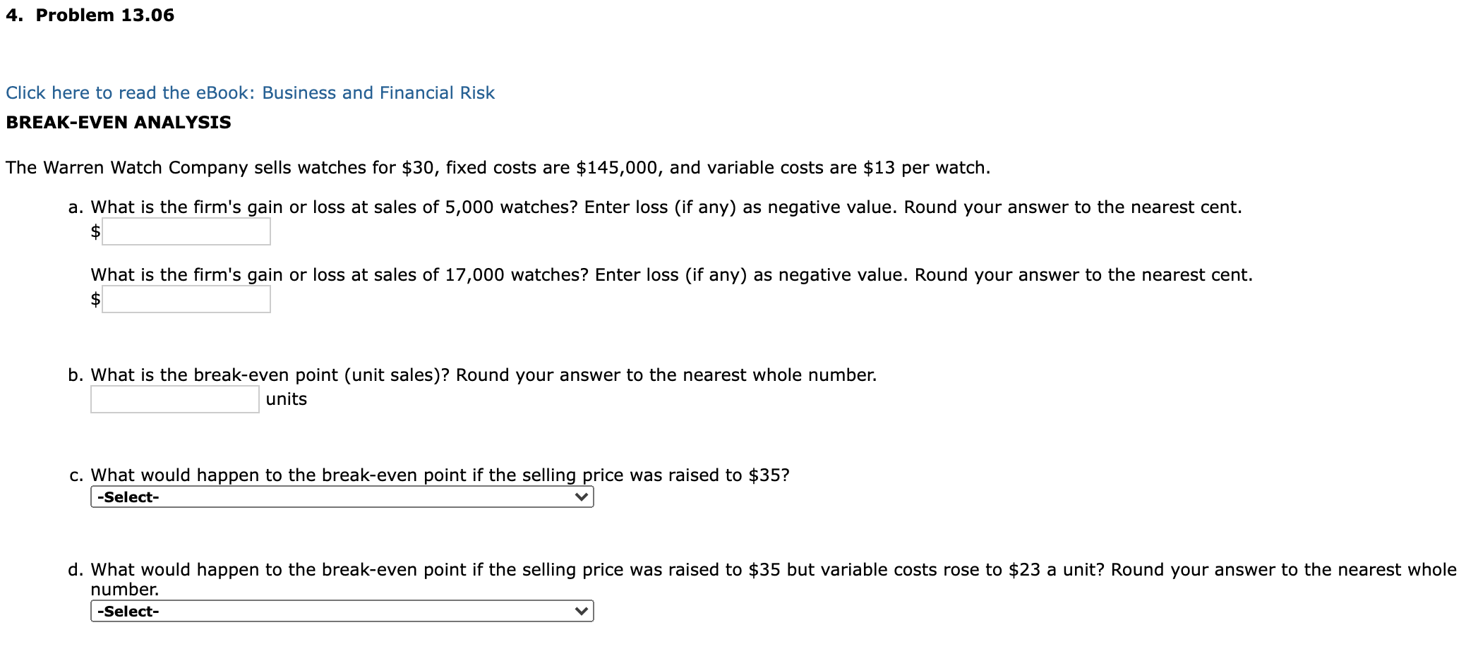 4. Problem 13.06 Click here to read the eBook: Business and