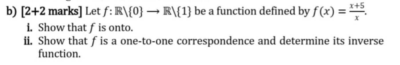  b) [2+2 marks] Let f: R${0} R${1} be a function defined