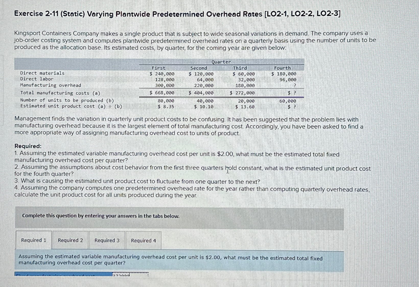  Exercise 2-11(Static) Varying Plantwide Predetermined Overhead Rates [LO2-1, LO2-2, LO2-3] Kingsport