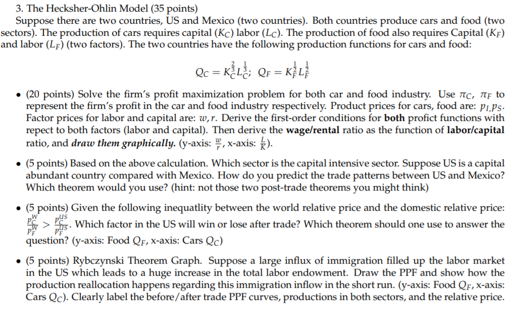  = 3. The Hecksher-Ohlin Model (35 points) Suppose there are two