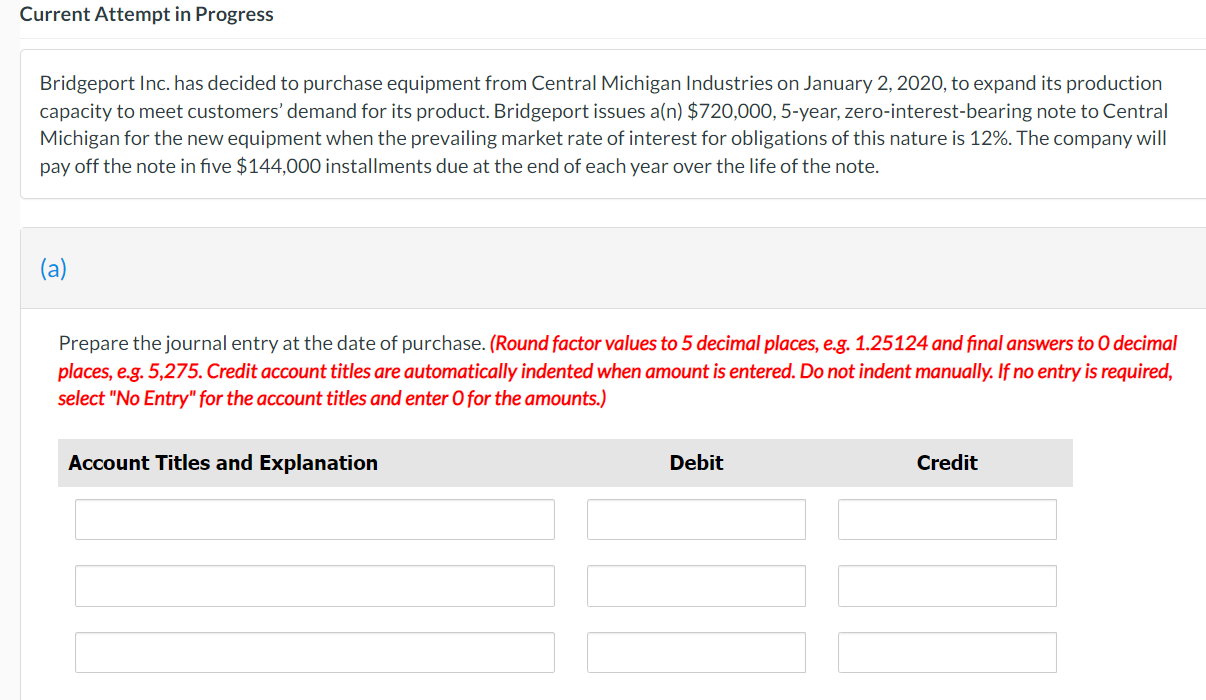  Current Attempt in Progress Bridgeport Inc. has decided to purchase equipment