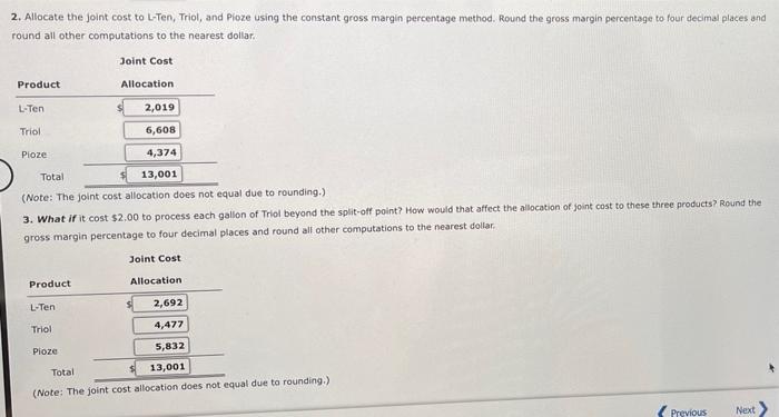 correct. Allocating Joint Costs Using the Constant Gross Margin Method A company