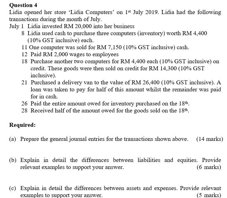  Question 4 Lidia opened her store Lidia Computers' on 1st July