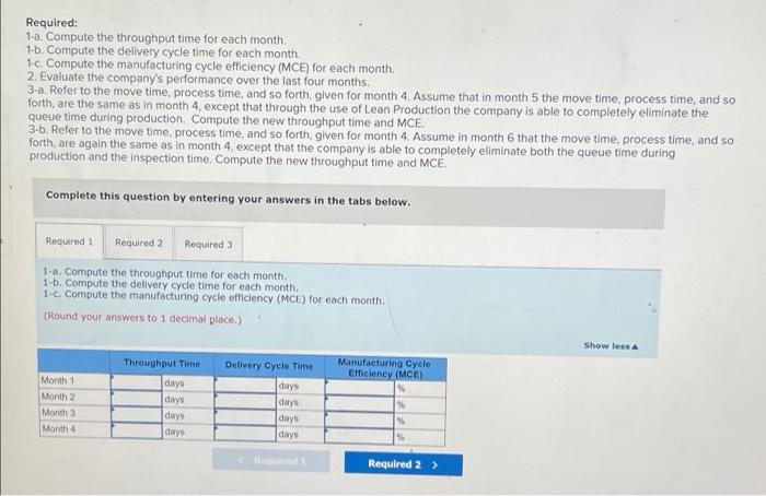  Required: 1-a. Compute the throughput time for each month. 1-b. Compute