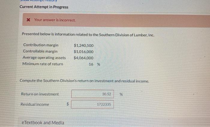  Current Attempt in Progress X Your answer is incorrect. Presented below