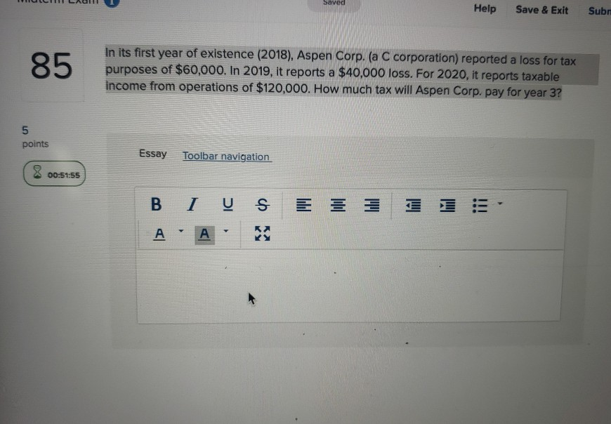 ULCT LAUT Saved Help Save & Exit Subm 85 In its