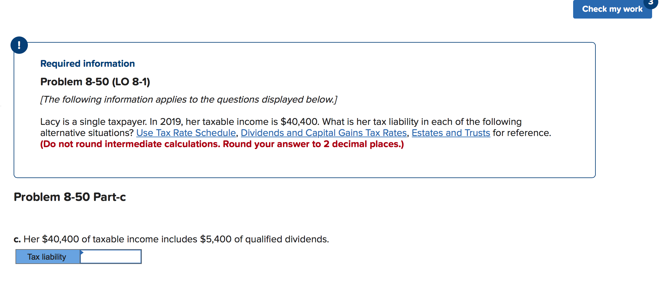  Check my work Required information Problem 8-50 (LO 8-1) [The following