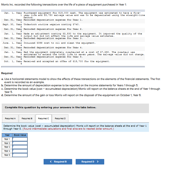 expenditures for plant assets LO 6-2, 6-3, 6-7 Morris Inc. recorded the