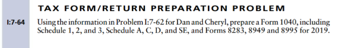 following additional information to complete the tax return: If the taxpayers have