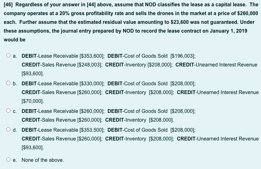 in the problem] $23,600 Interest rate implicit in the lease [unknown to