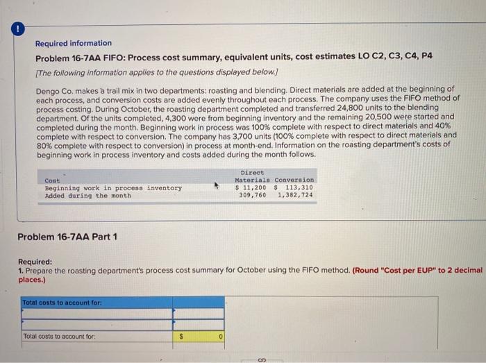  ! Required information Problem 16-7AA FIFO: Process cost summary, equivalent units,