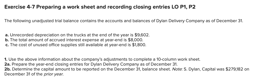 Exercise 4-7 Preparing a work sheet and recording closing entries LO