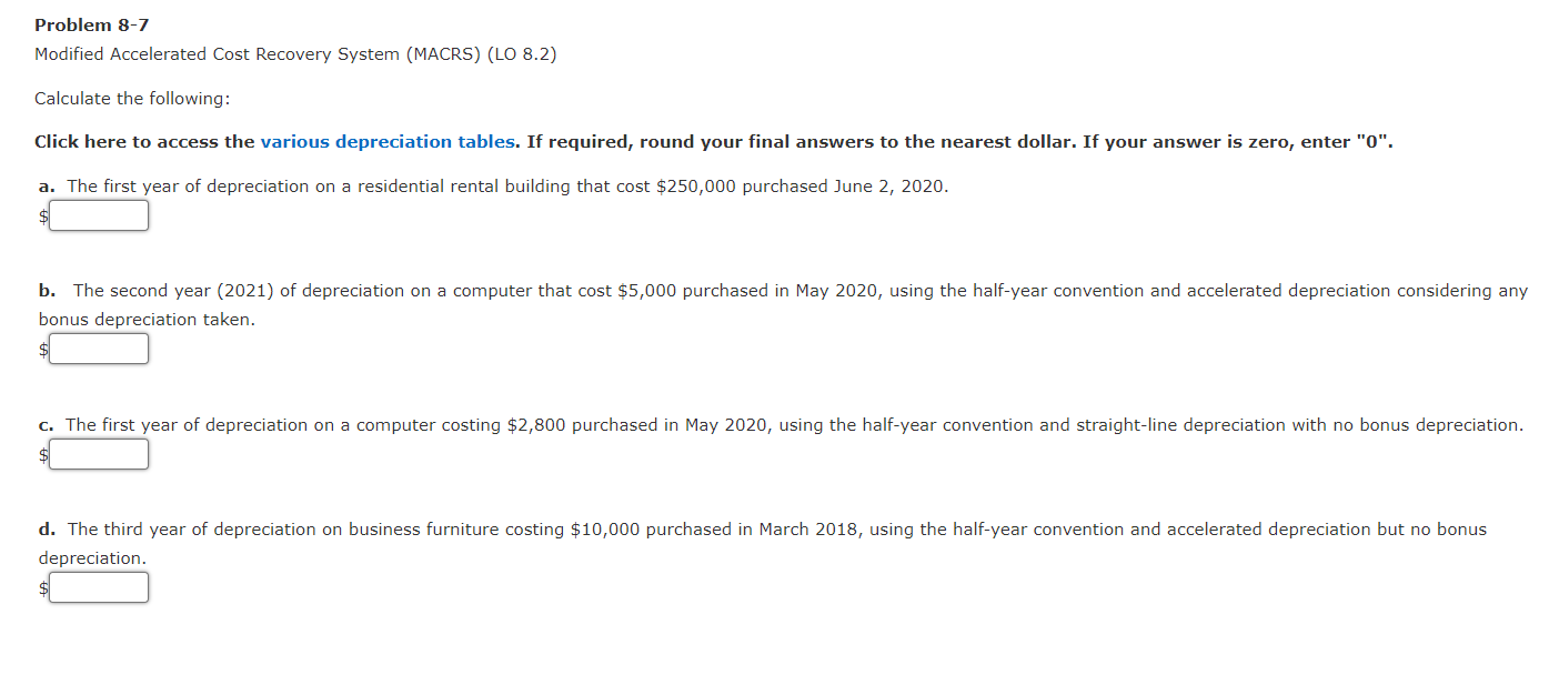  Problem 8-7 Modified Accelerated Cost Recovery System (MACRS) (LO 8.2) Calculate