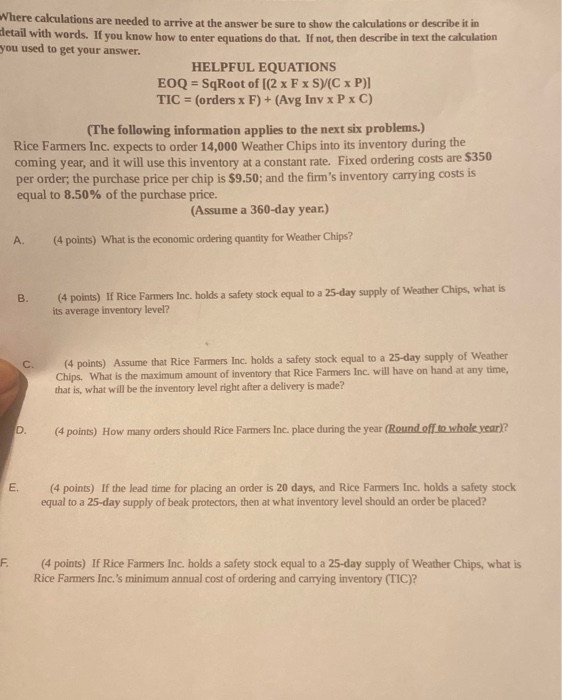  Where calculations are needed to arrive at the answer be sure