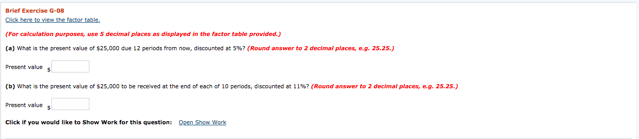  Brief Exercise G-08 Click here to view the factor table. (For