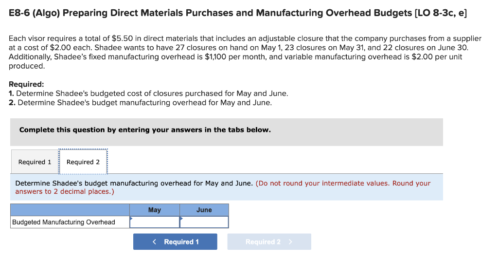 to the questions displayed below.] Shadee Corp. expects to sell 650 sun