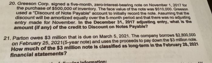  20. Greeson Corp. signed a five-month, zero-interest-bearing note on November 1,
