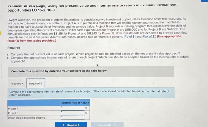 of return to evaluate investment opportunities LO 16-2, 16-3 bed Dwight Donovan,