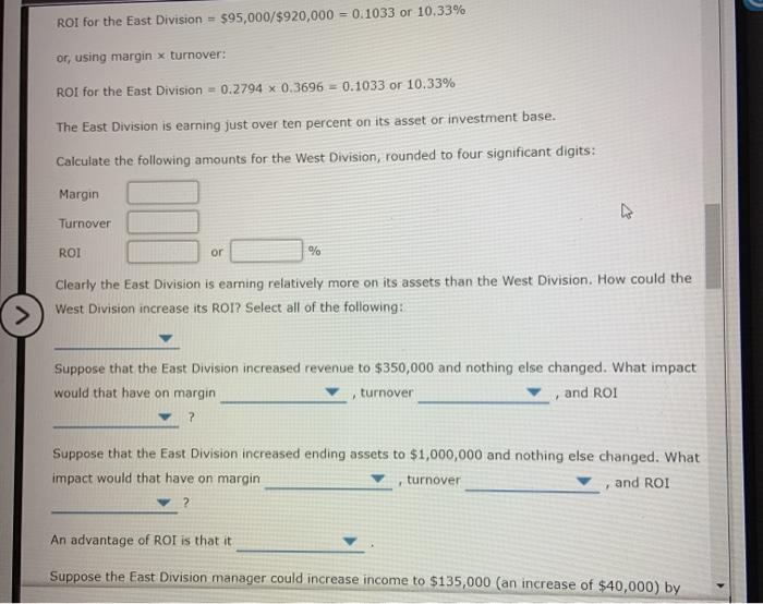 West Divisions for last year: East Division West Division Sales $340,000 $1,670,000