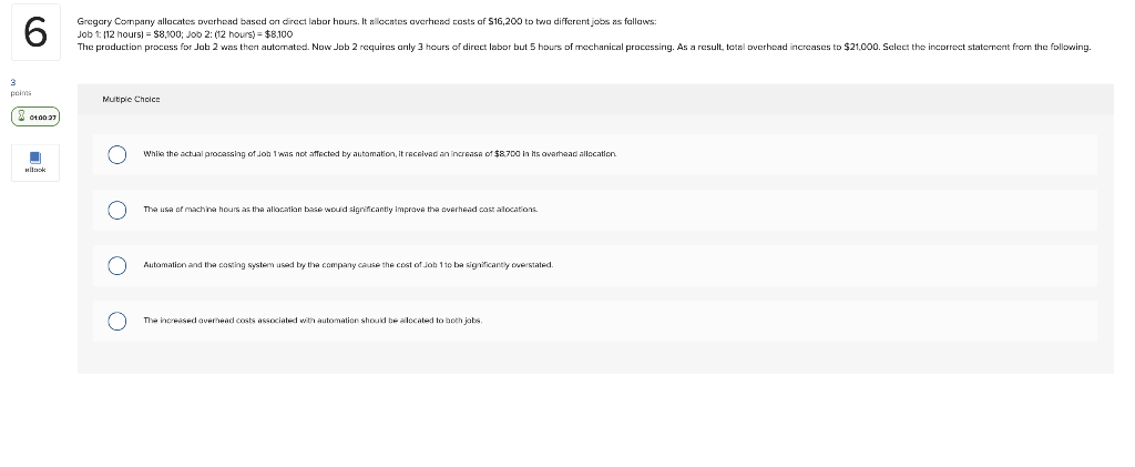 6 Gregory Company allocates Overhead based on direct labor hours. It