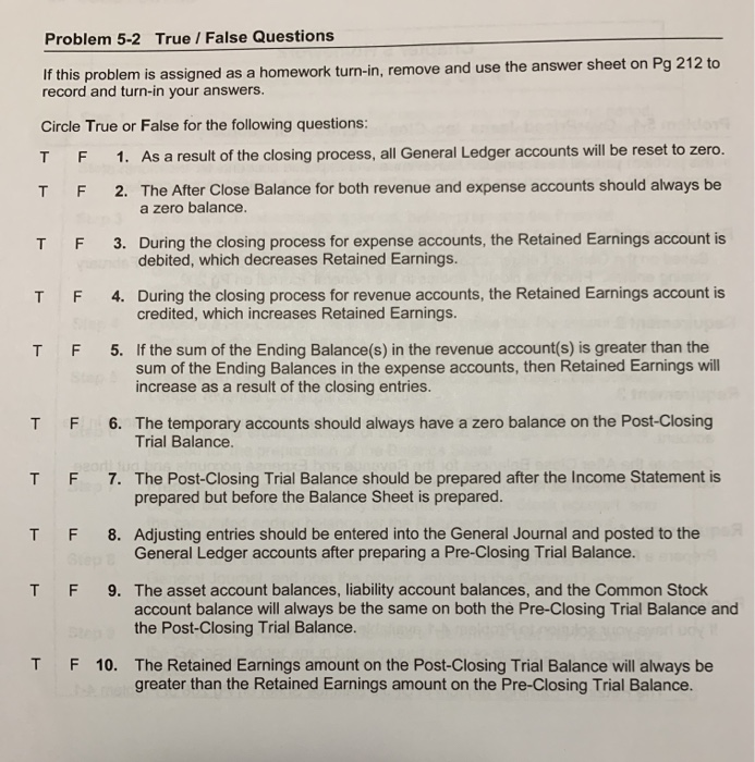 please help Problem 5-2 True / False Questions If this problem is