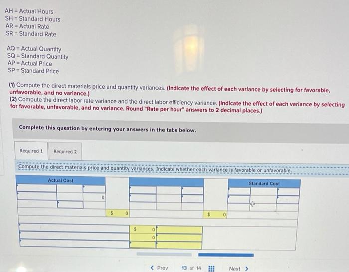  needing required 1 and required 2 please AH = Actual Hours