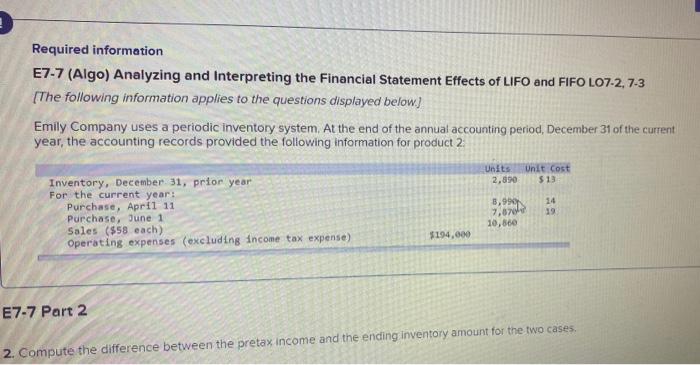  Required information E7-7 (Algo) Analyzing and Interpreting the Financial Statement Effects