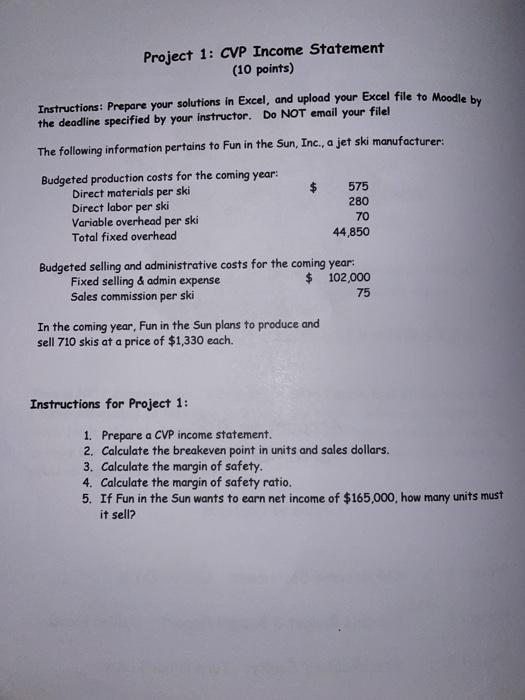 question 1-5. for question one please create a DETAILED CVP Income Statement