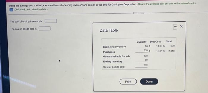  Using the average-cost method, calculate the cost of ending inventory and