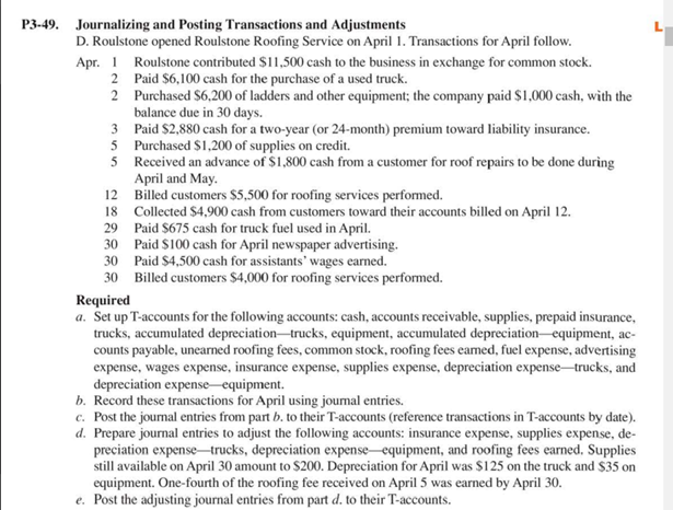  P3-49. Journalizing and Posting Transactions and Adjustments D. Roulstone opened Roulstone