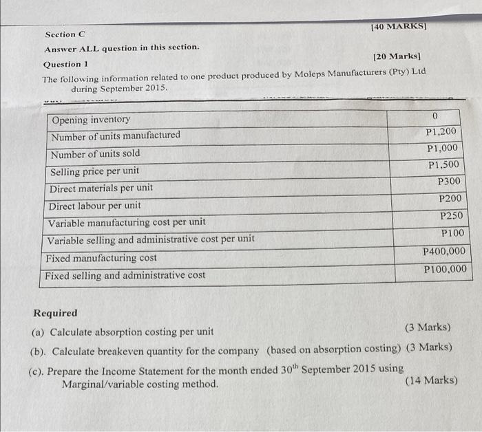  Section C 140 MARKS] Answer ALL question in this section. Question