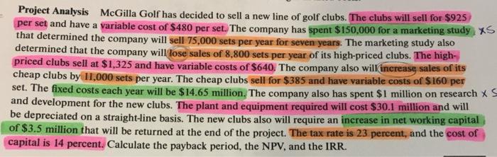  Project Analysis McGilla Golf has decided to sell a new line