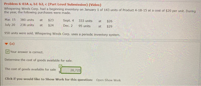 This is one question. Problem 6-03A a, b1-b2, c (Part Level